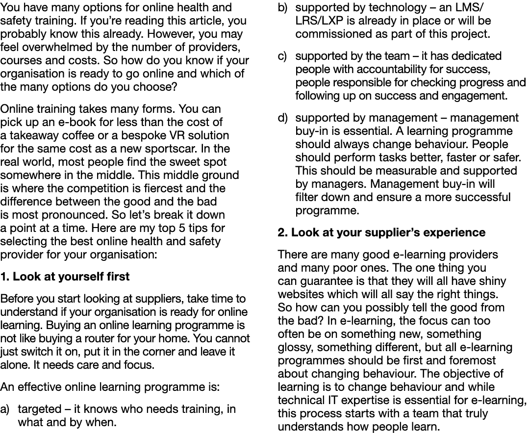 You have many options for online health and safety training. If you’re reading this article, you probably know this a...