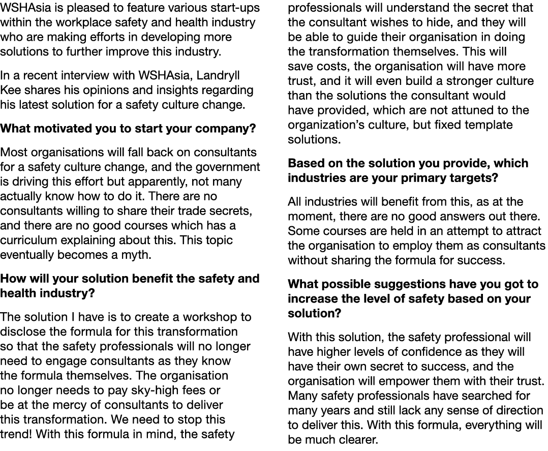 WSHAsia is pleased to feature various start ups within the workplace safety and health industry who are making effort...