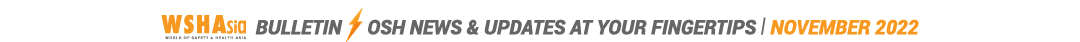 ￼ BULLETIN ￼ OSH NEWS & UPDATES AT YOUR FINGERTIPS | NOVEMBER 2022