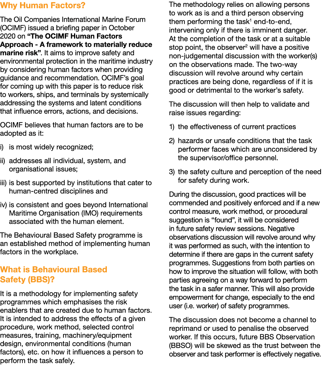 Why Human Factors? The Oil Companies International Marine Forum (OCIMF) issued a briefing paper in October 2020 on “T...