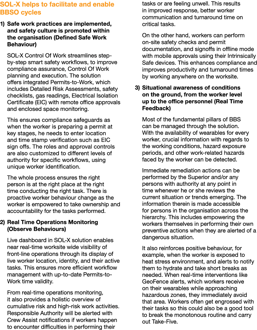 SOL X helps to facilitate and enable BBSO cycles 1) Safe work practices are implemented, and safety culture is promot...