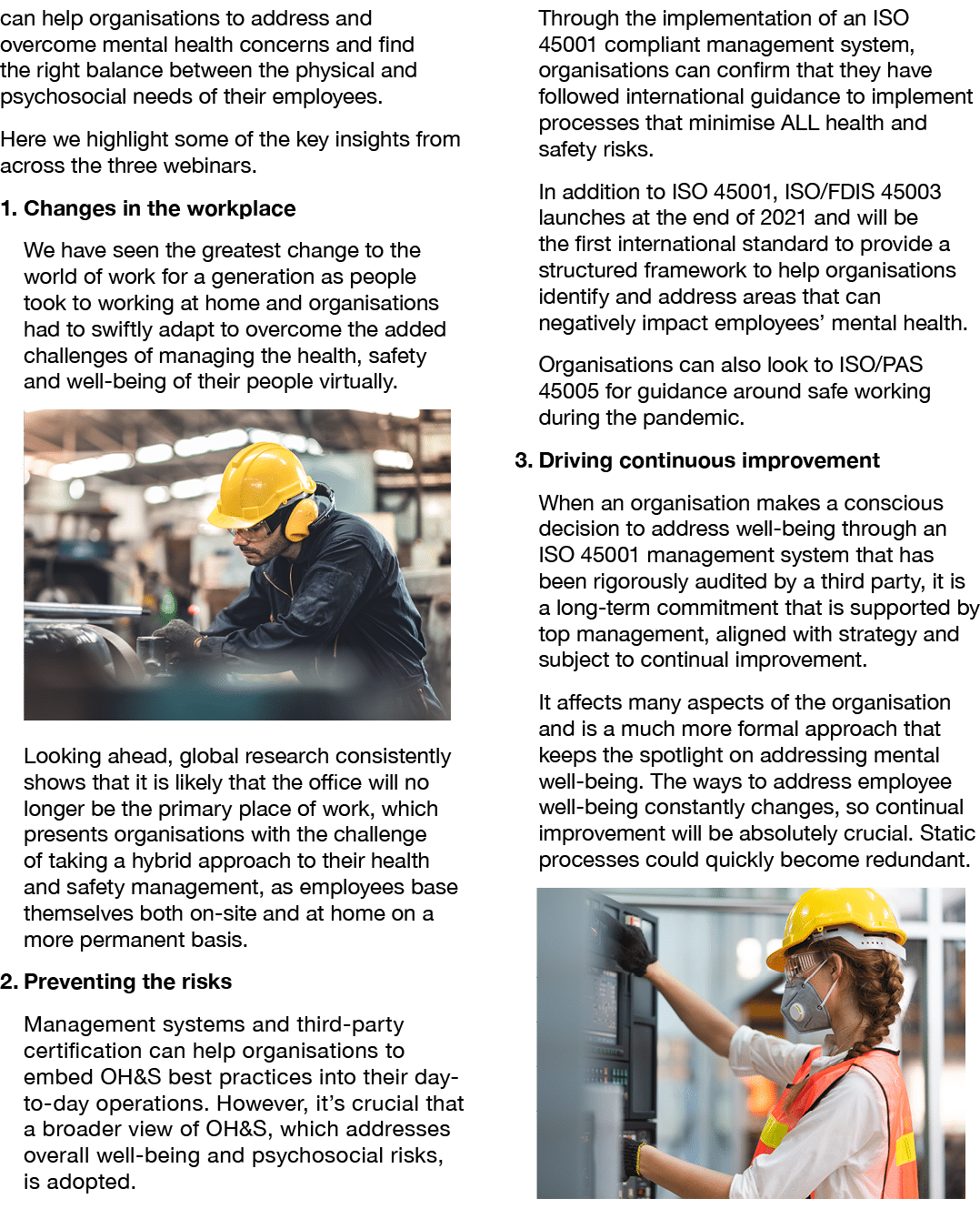 can help organisations to address and overcome mental health concerns and find the right balance between the physical...