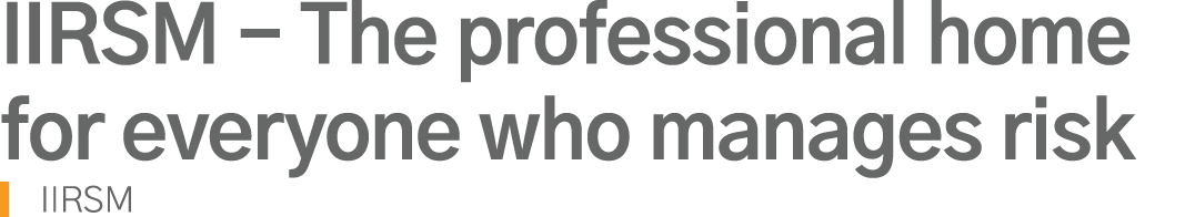 IIRSM - The professional home for everyone who manages risk IIRSM