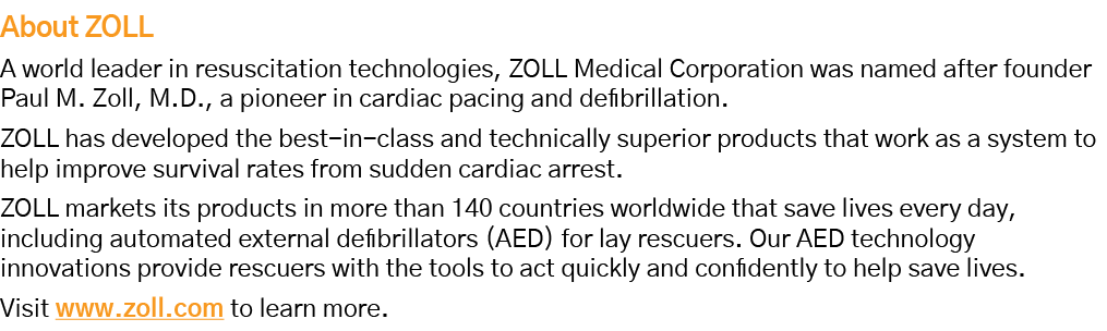 About ZOLL A world leader in resuscitation technologies, ZOLL Medical Corporation was named after founder Paul M  Zol   