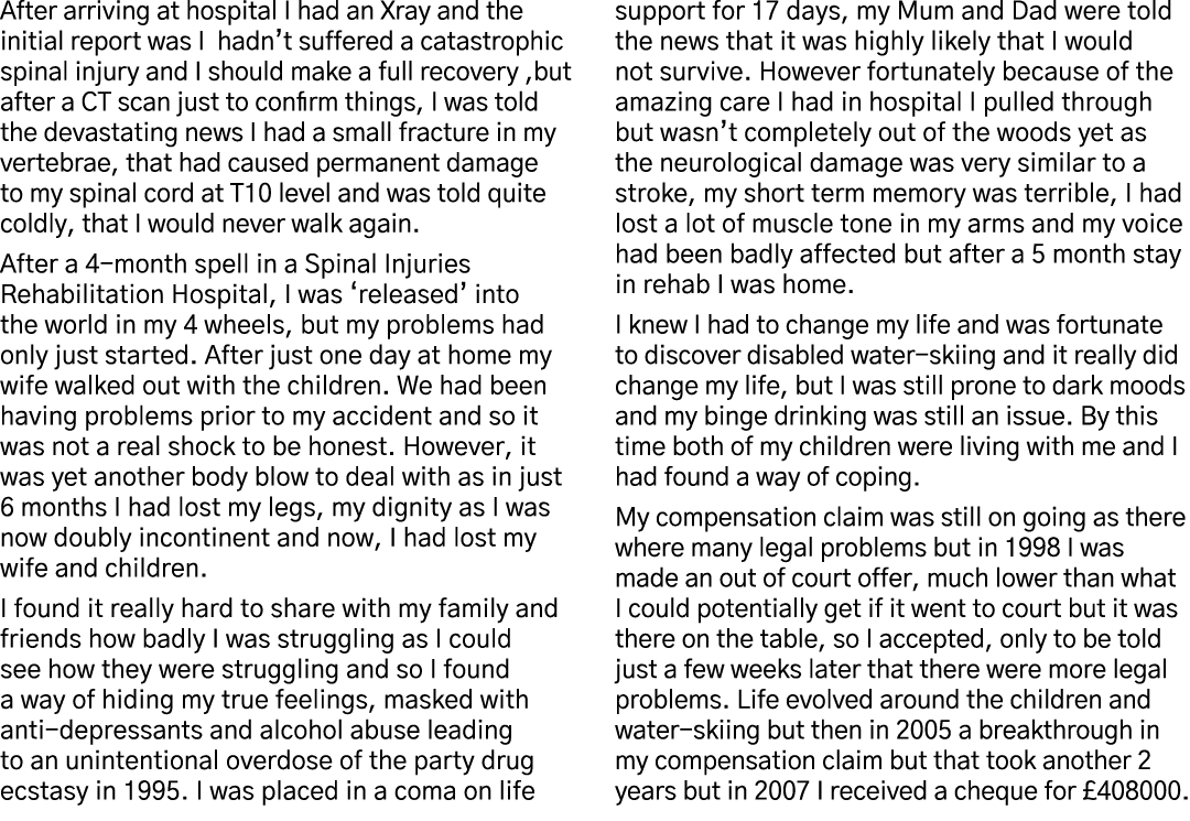 After arriving at hospital I had an Xray and the initial report was I hadn t suffered a catastrophic spinal injury an   