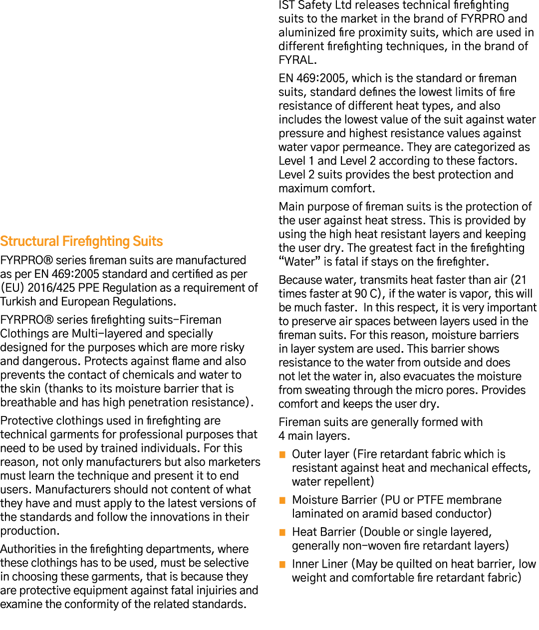 Structural Firefighting Suits FYRPRO  series fireman suits are manufactured as per EN 469:2005 standard and certified   