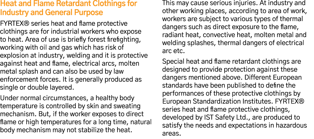 Heat and Flame Retardant Clothings for Industry and General Purpose FYRTEX  series heat and flame protective clothing   
