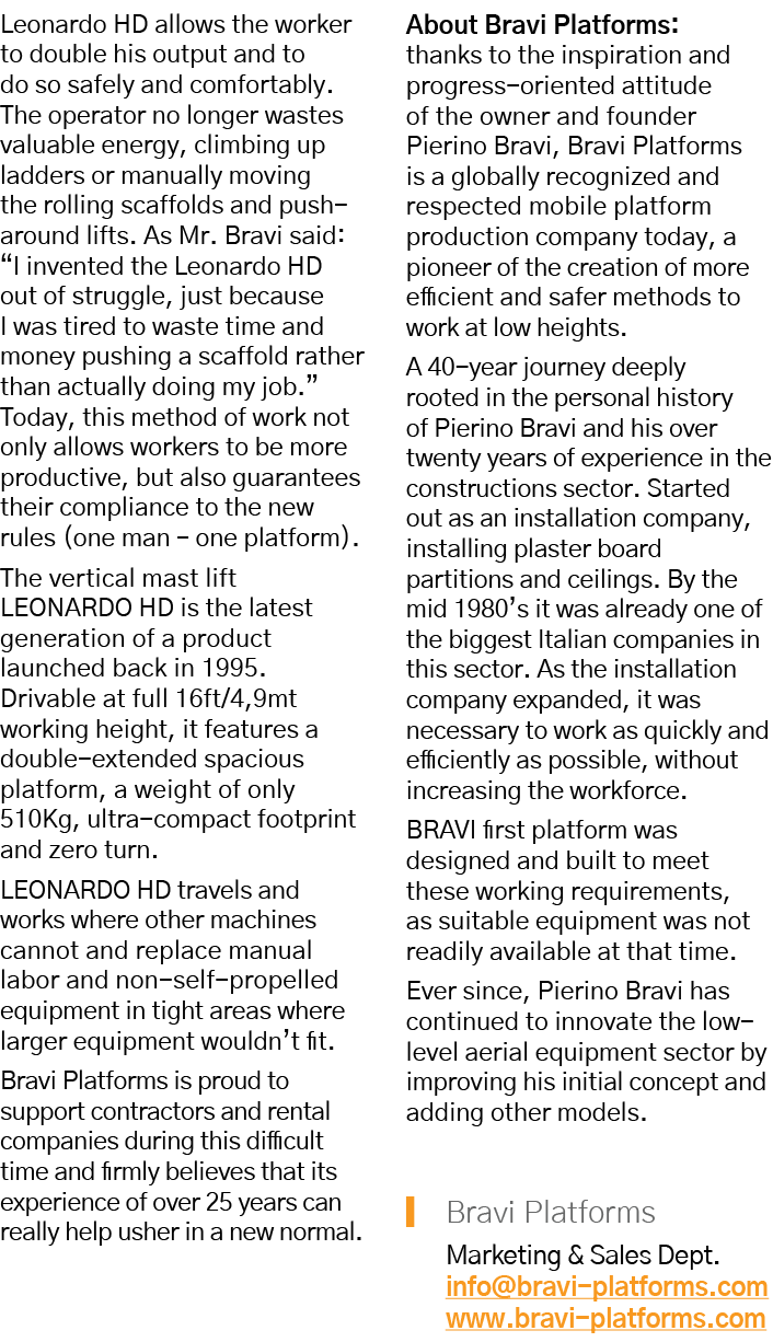 Leonardo HD allows the worker to double his output and to do so safely and comfortably  The operator no longer wastes   