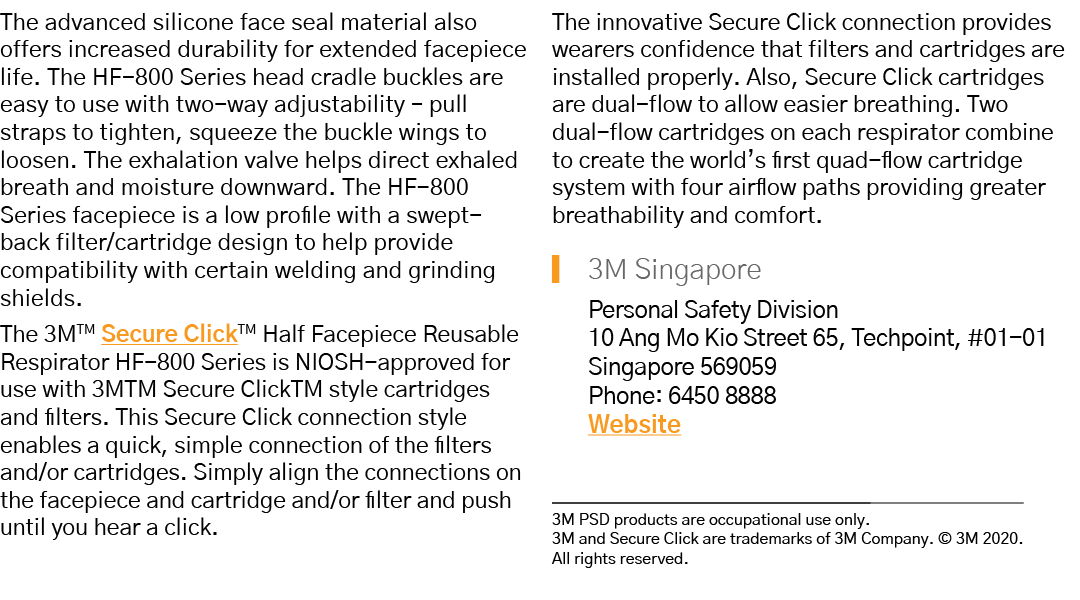 The advanced silicone face seal material also offers increased durability for extended facepiece life  The HF-800 Ser   