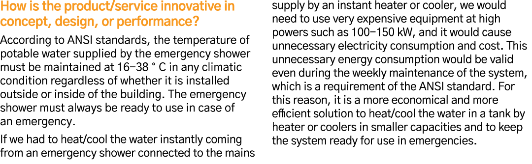 How is the product service innovative in concept, design, or performance  According to ANSI standards, the temperatur   