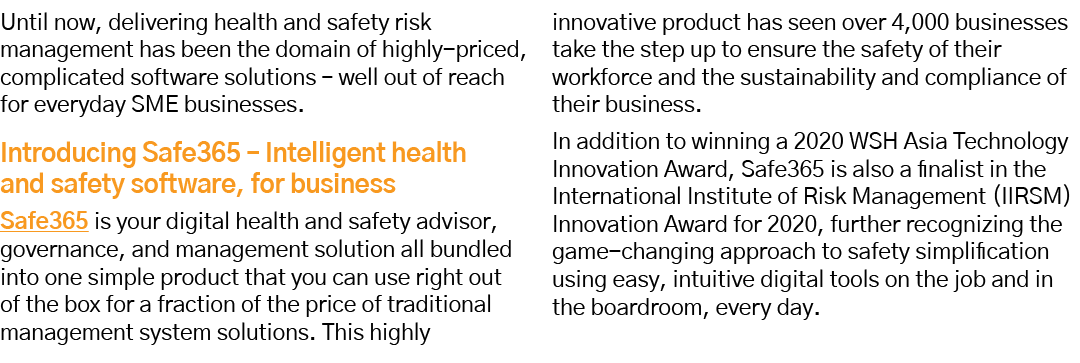 Until now, delivering health and safety risk management has been the domain of highly-priced, complicated software so   