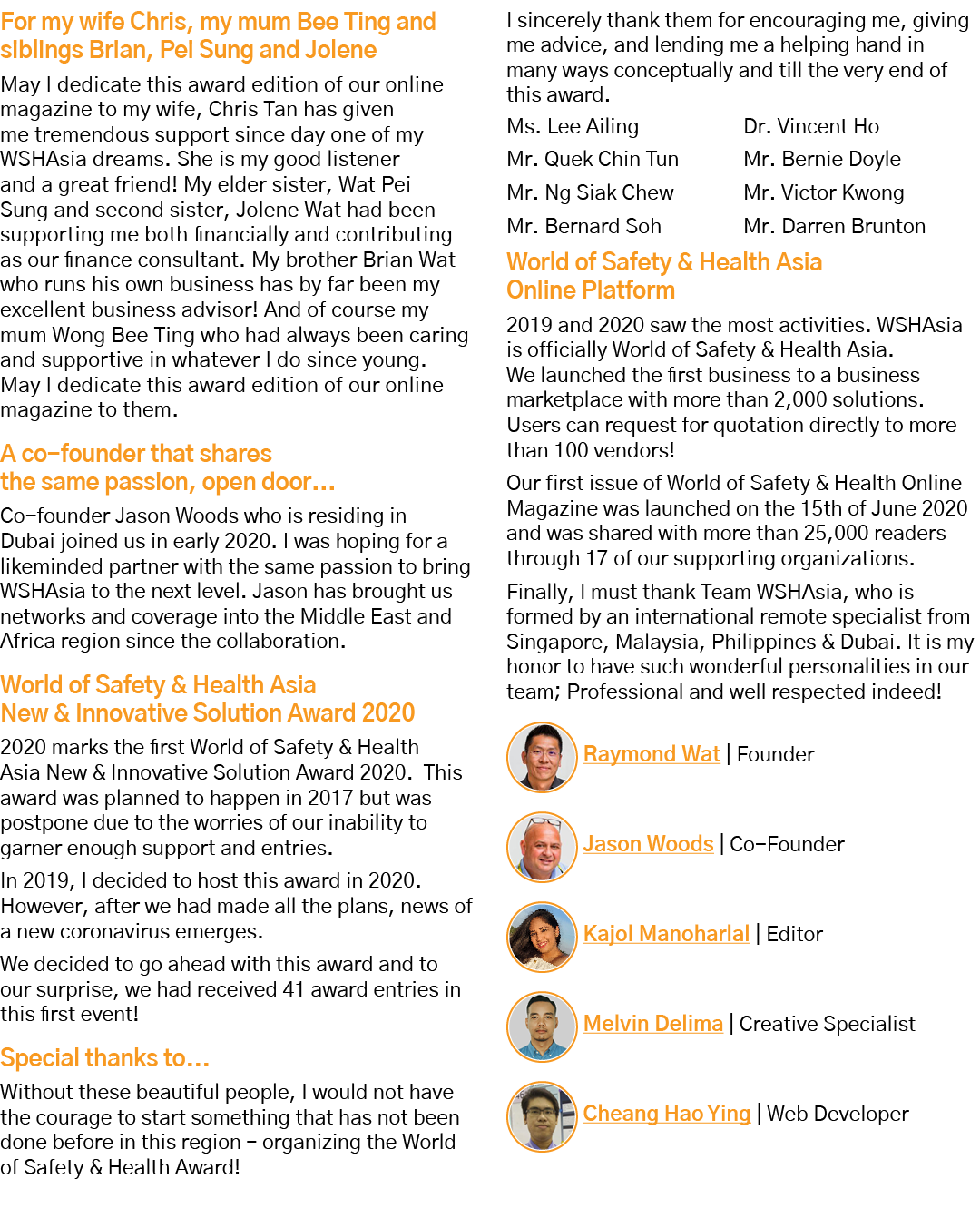 For my wife Chris, my mum Bee Ting and siblings Brian, Pei Sung and Jolene May I dedicate this award edition of our o   