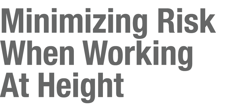 Minimizing Risk When Working At Height