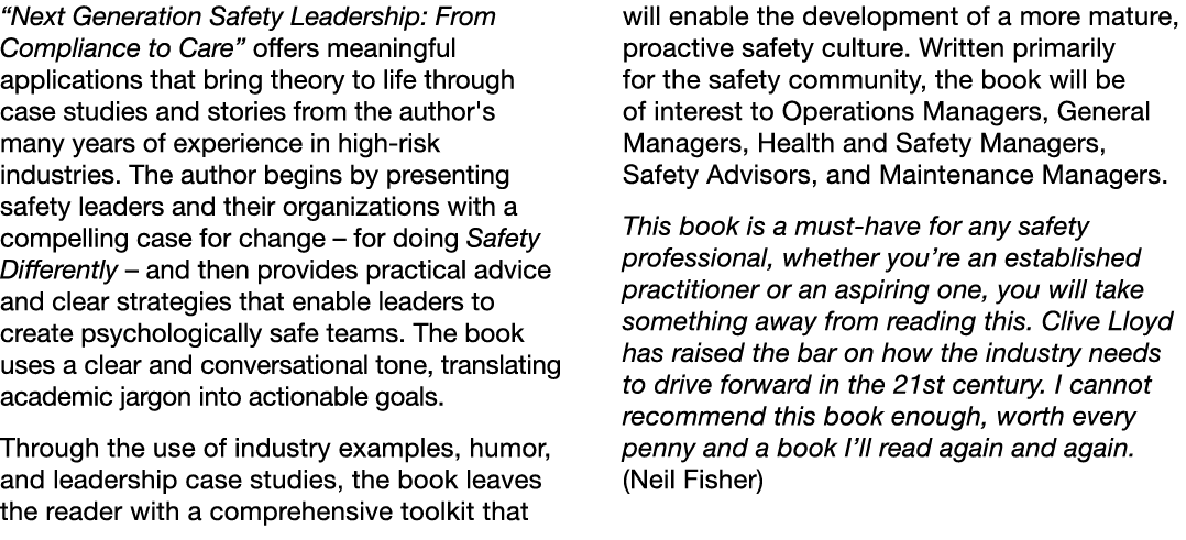  Next Generation Safety Leadership: From Compliance to Care  offers meaningful applications that bring theory to life   