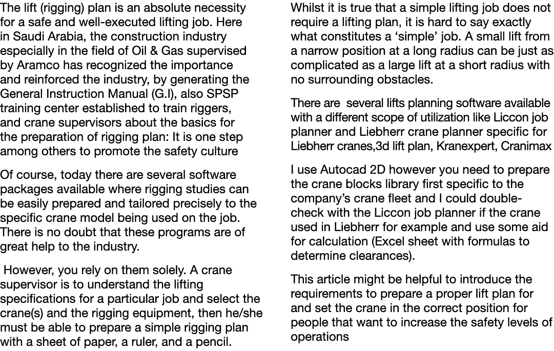 The lift (rigging) plan is an absolute necessity for a safe and well-executed lifting job  Here in Saudi Arabia, the    