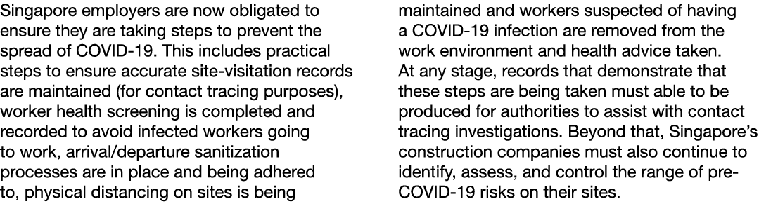 Singapore employers are now obligated to ensure they are taking steps to prevent the spread of COVID-19  This include   