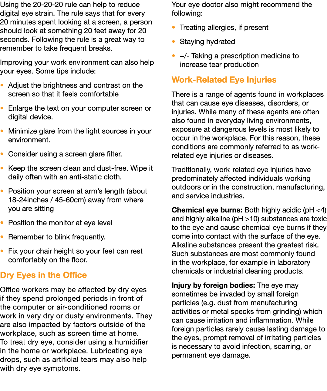 Using the 20-20-20 rule can help to reduce digital eye strain  The rule says that for every 20 minutes spent looking    