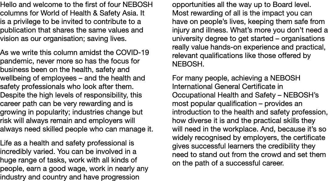 Hello and welcome to the first of four NEBOSH columns for World of Health & Safety Asia  It is a privilege to be invi   