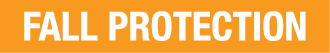 FALL PROTECTION