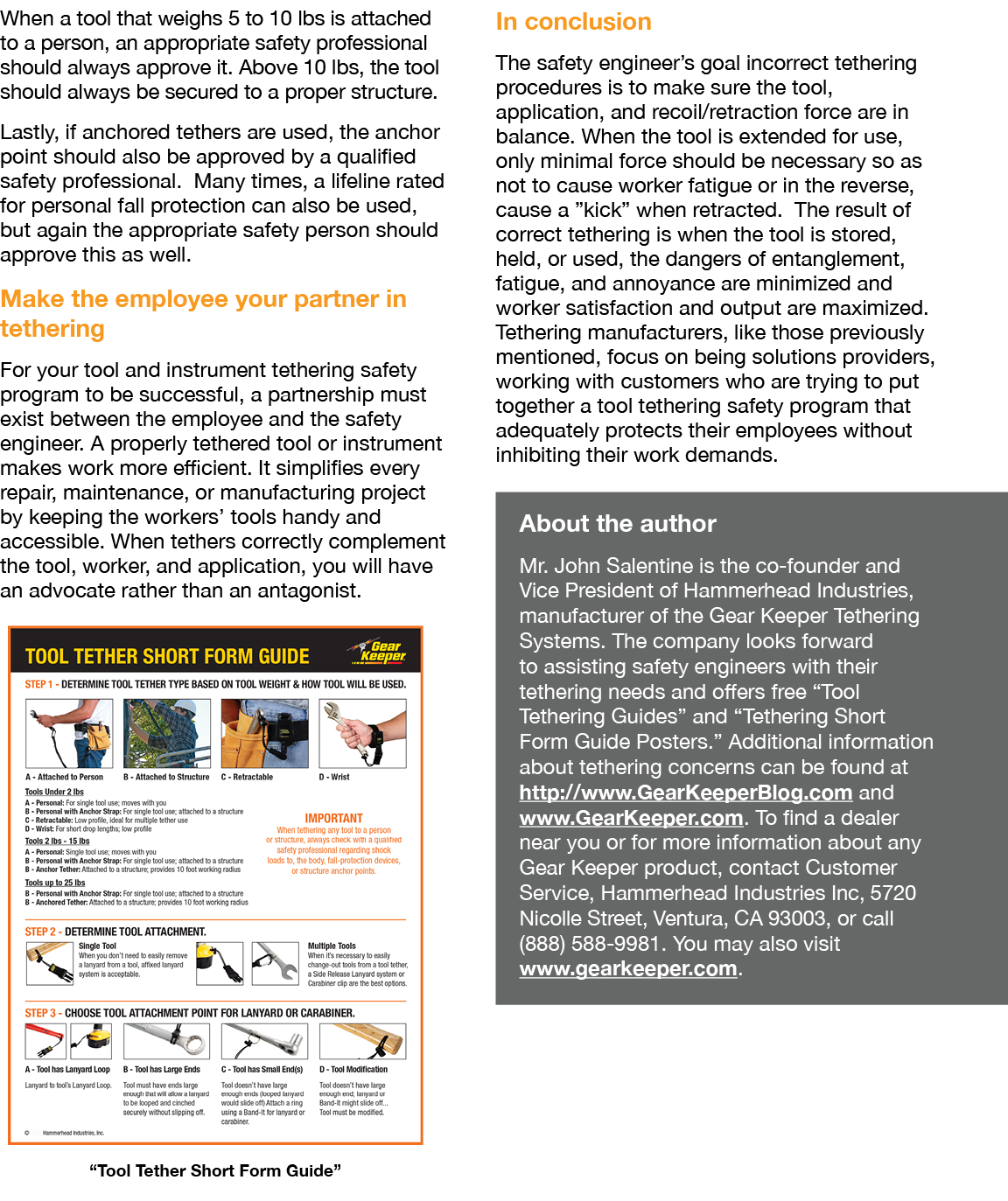 When a tool that weighs 5 to 10 lbs is attached to a person, an appropriate safety professional should always approve   