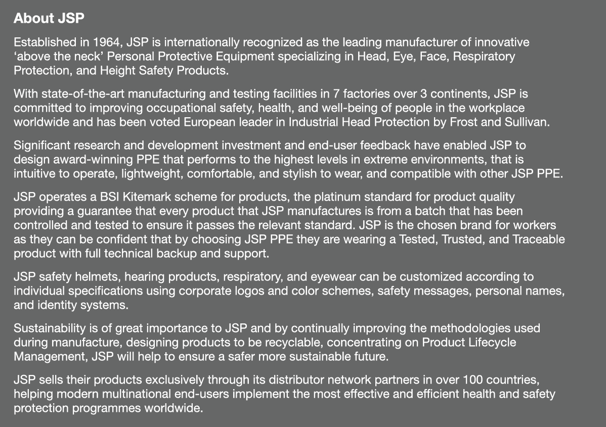 About JSP Established in 1964, JSP is internationally recognized as the leading manufacturer of innovative  above the   