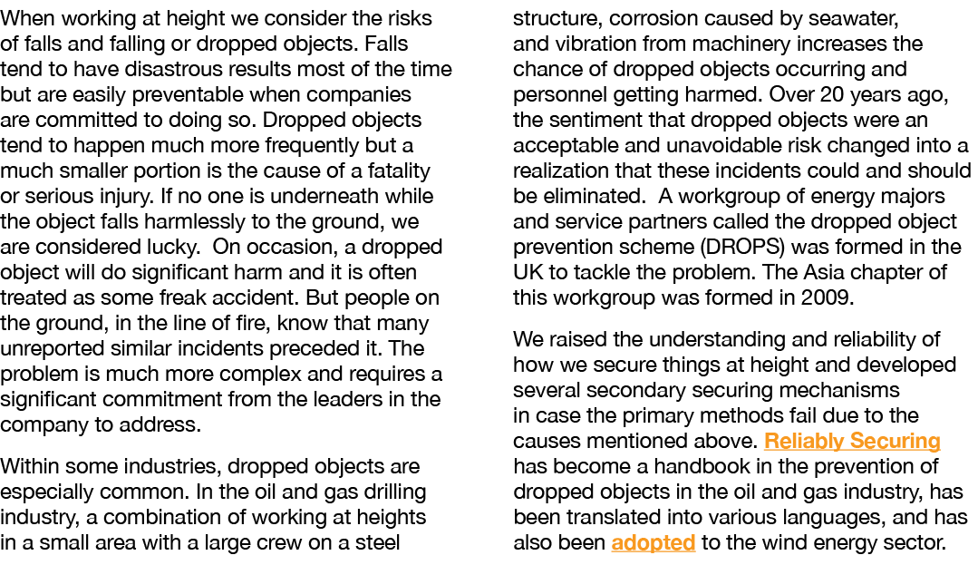 When working at height we consider the risks of falls and falling or dropped objects  Falls tend to have disastrous r   