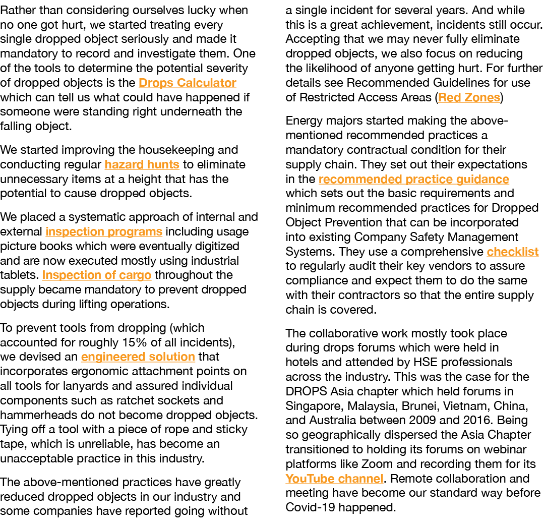 Rather than considering ourselves lucky when no one got hurt, we started treating every single dropped object serious   