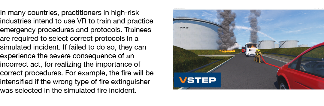 In many countries, practitioners in high-risk industries intend to use VR to train and practice emergency procedures    