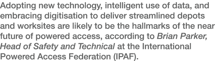 Adopting new technology, intelligent use of data, and embracing digitisation to deliver streamlined depots and worksi   