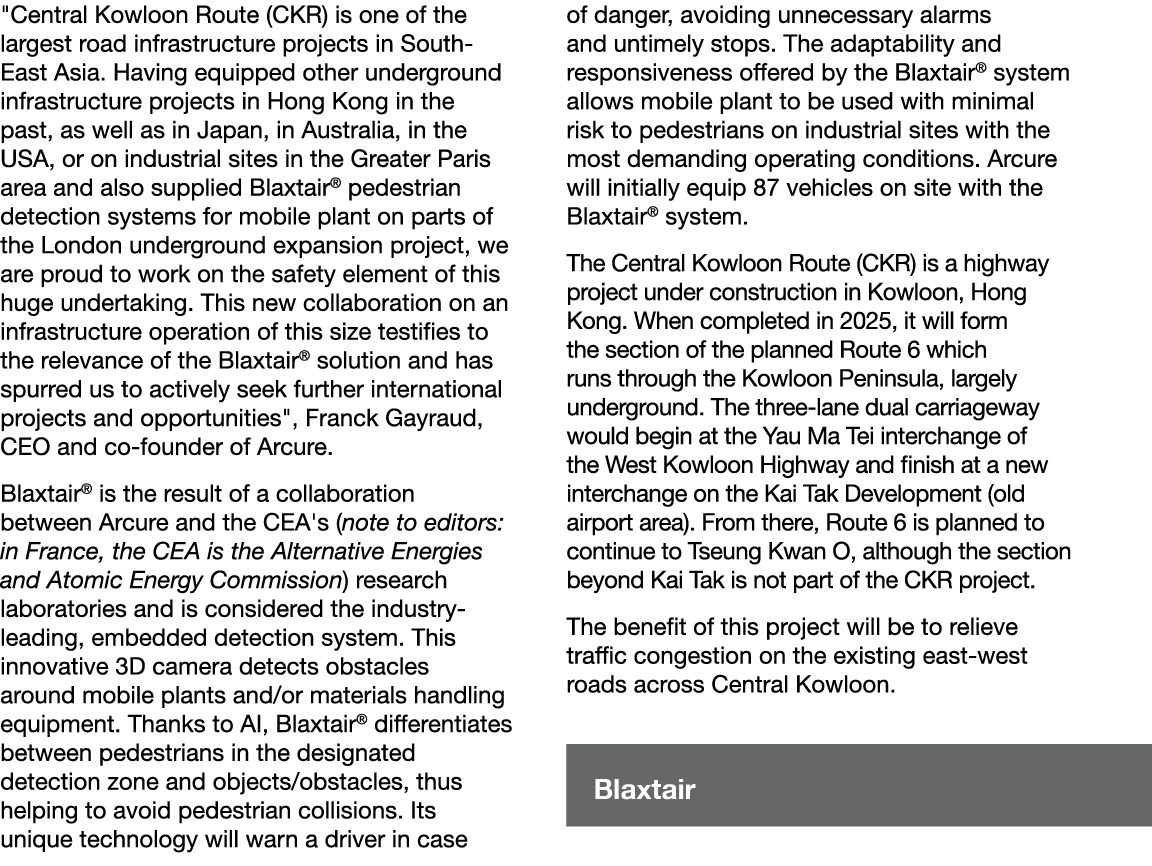   Central Kowloon Route (CKR) is one of the largest road infrastructure projects in South-East Asia  Having equipped    