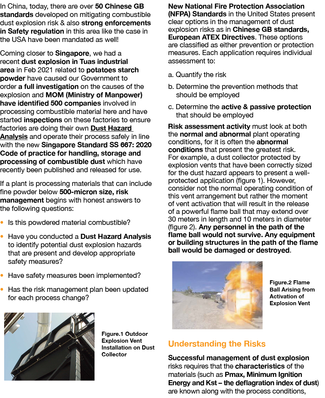 In China, today, there are over 50 Chinese GB standards developed on mitigating combustible dust explosion risk & als   