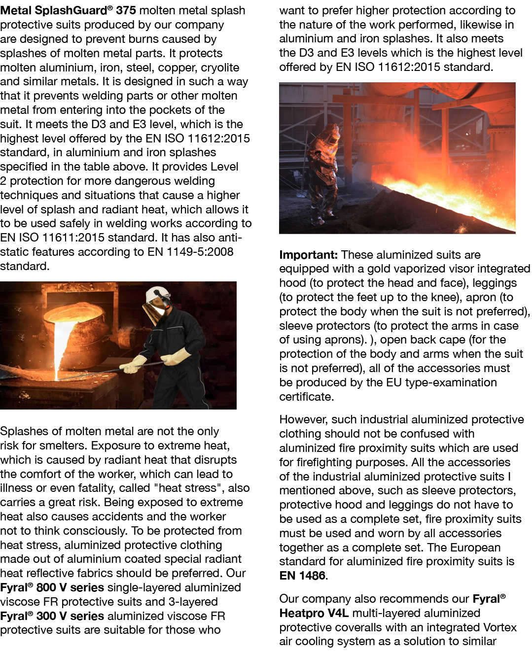 Metal SplashGuard  375 molten metal splash protective suits produced by our company are designed to prevent burns cau   