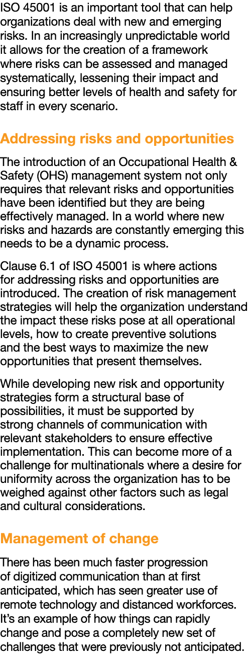 ISO 45001 is an important tool that can help organizations deal with new and emerging risks  In an increasingly unpre   