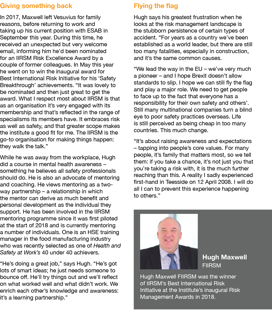 Giving something back In 2017, Maxwell left Vesuvius for family reasons, before returning to work and taking up his c   