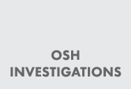 OSH Investigations