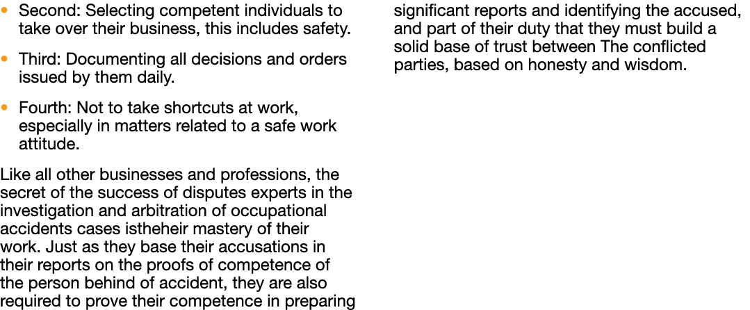  Second: Selecting competent individuals to take over their business, this includes safety    Third: Documenting all   