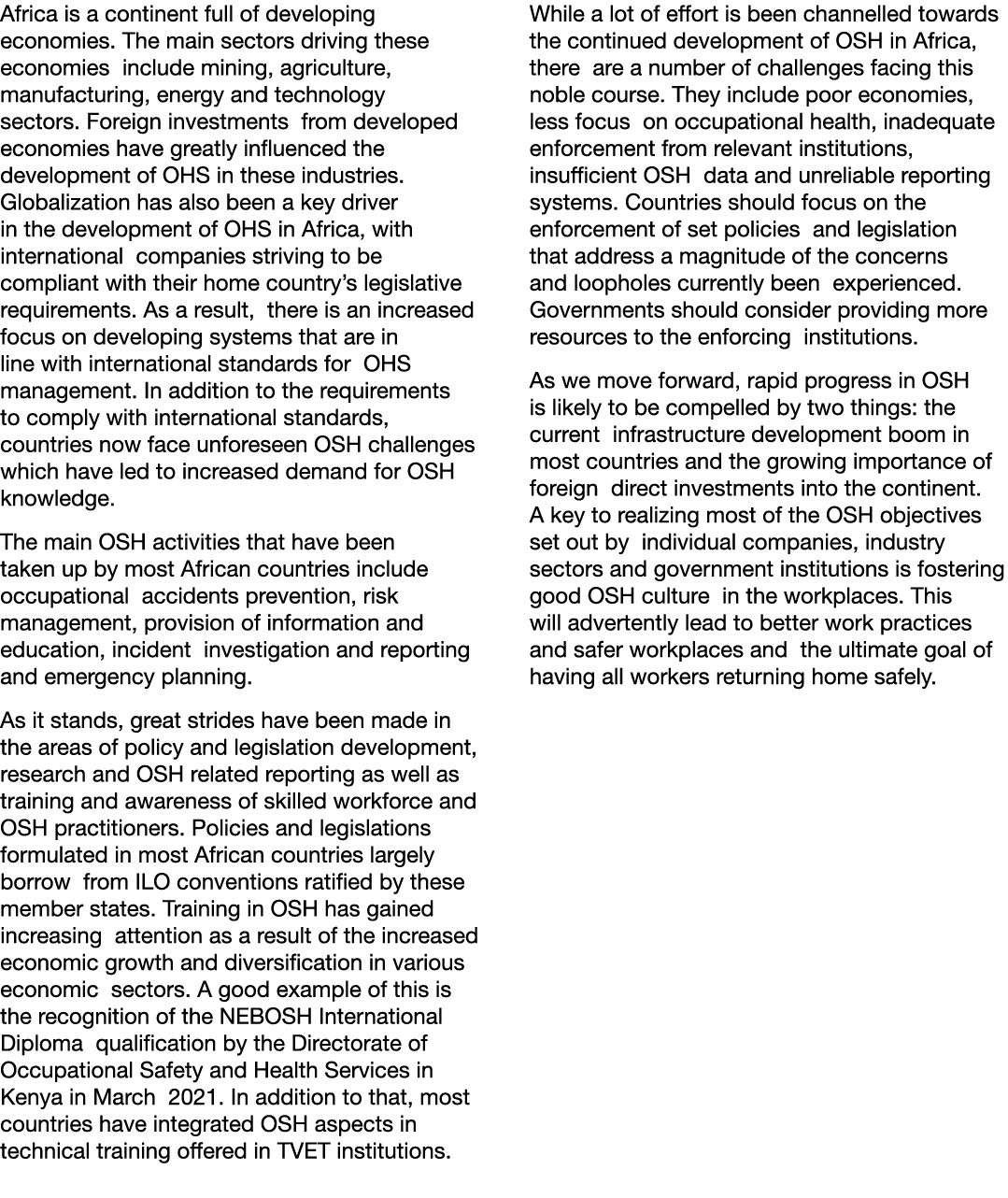 Africa is a continent full of developing economies  The main sectors driving these economies include mining, agricult   