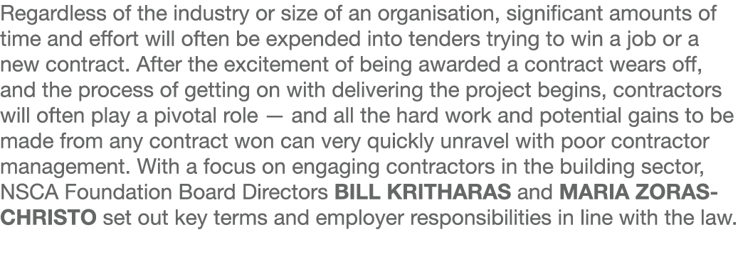 Regardless of the industry or size of an organisation, significant amounts of time and effort will often be expended    