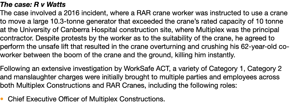 The case: R v Watts The case involved a 2016 incident, where a RAR crane worker was instructed to use a crane to move   