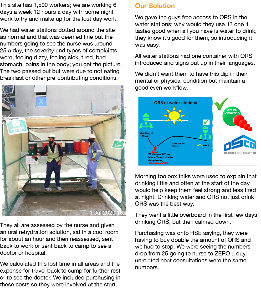 This site has 1,500 workers; we are working 6 days a week 12 hours a day with some night work to try and make up for    