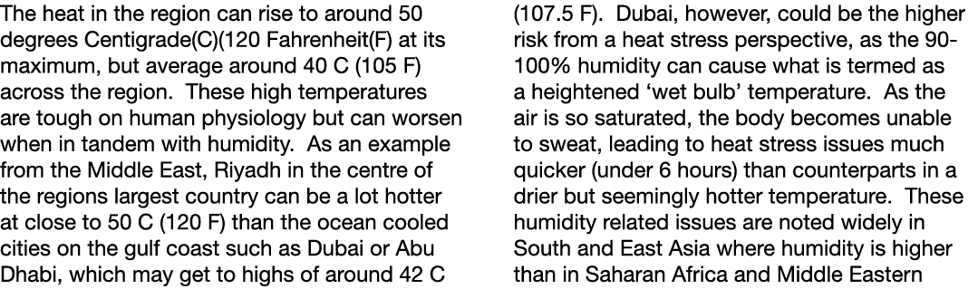 The heat in the region can rise to around 50 degrees Centigrade(C)(120 Fahrenheit(F) at its maximum, but average arou   