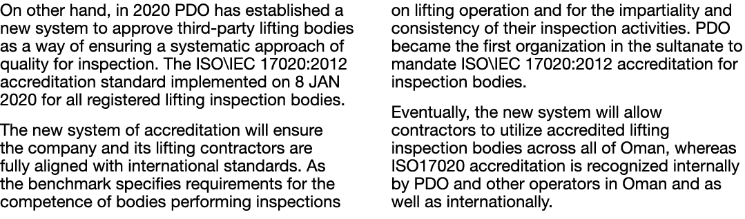 On other hand, in 2020 PDO has established a new system to approve third-party lifting bodies as a way of ensuring a    
