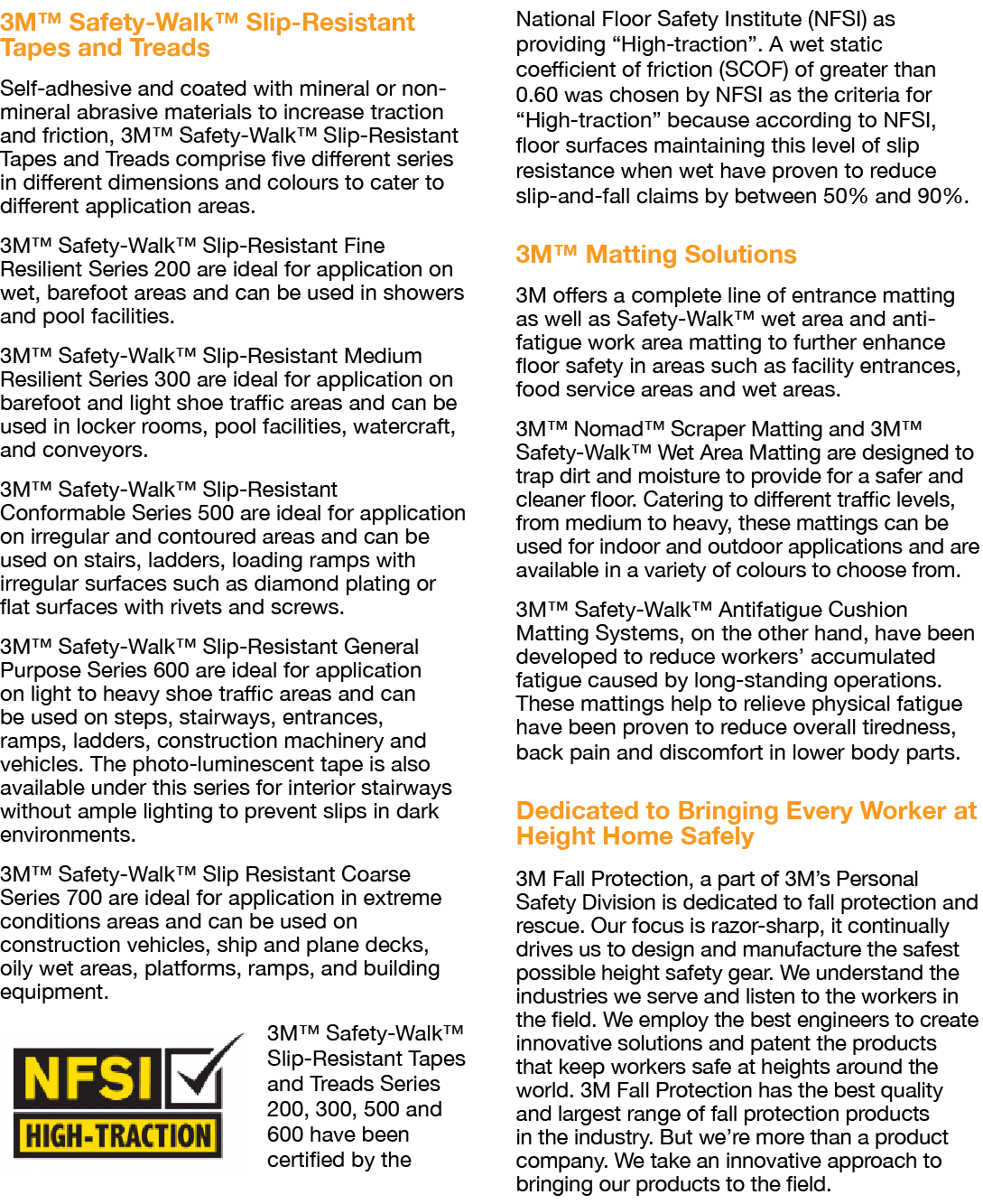 3M  Safety-Walk  Slip-Resistant Tapes and Treads Self-adhesive and coated with mineral or non-mineral abrasive materi   