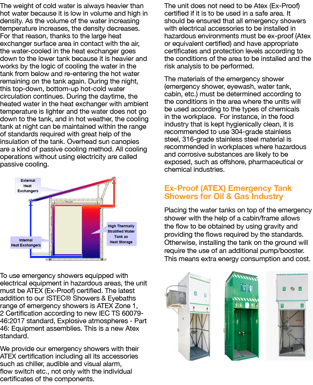 The weight of cold water is always heavier than hot water because it is low in volume and high in density  As the vol   