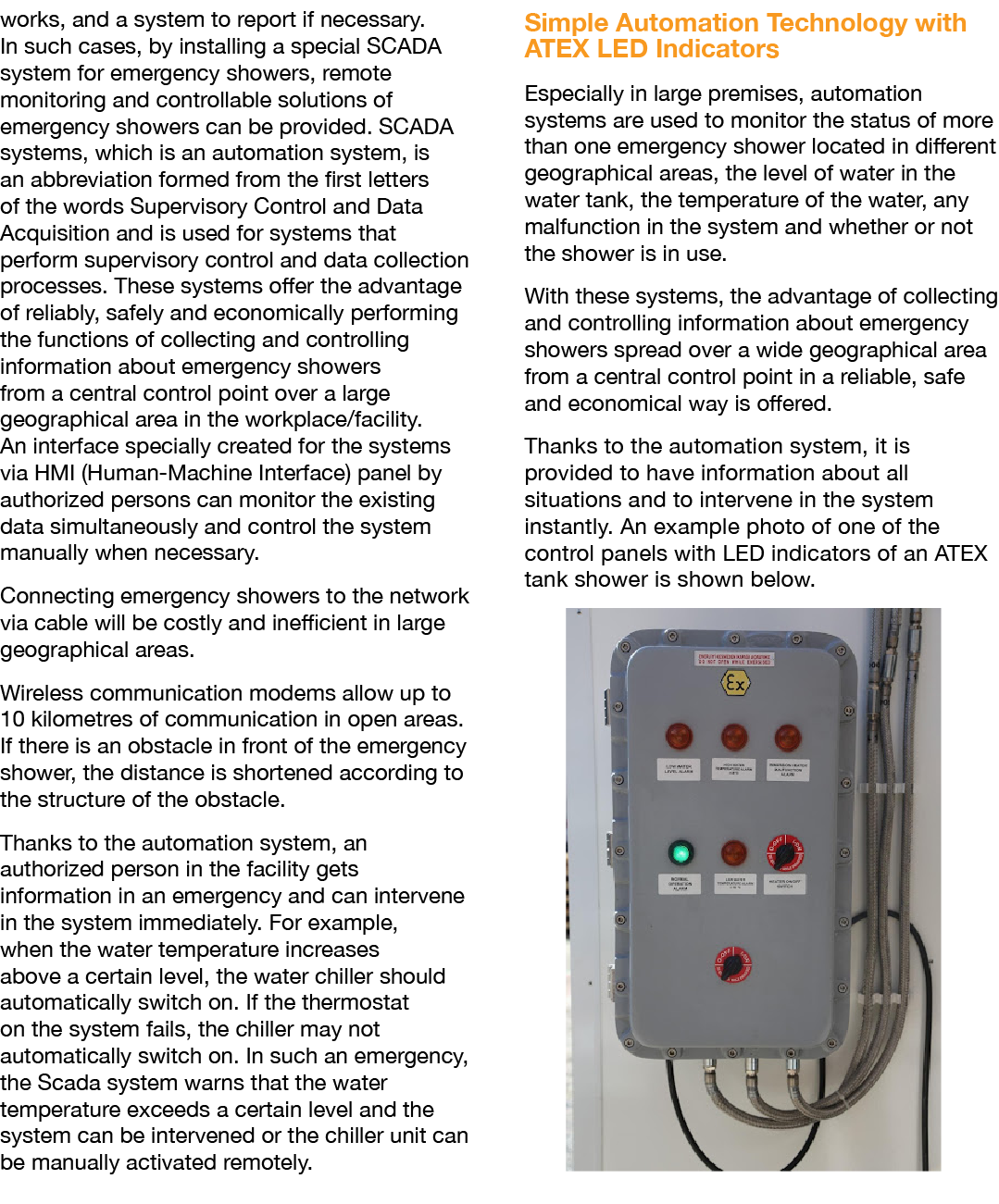 works, and a system to report if necessary  In such cases, by installing a special SCADA system for emergency showers   