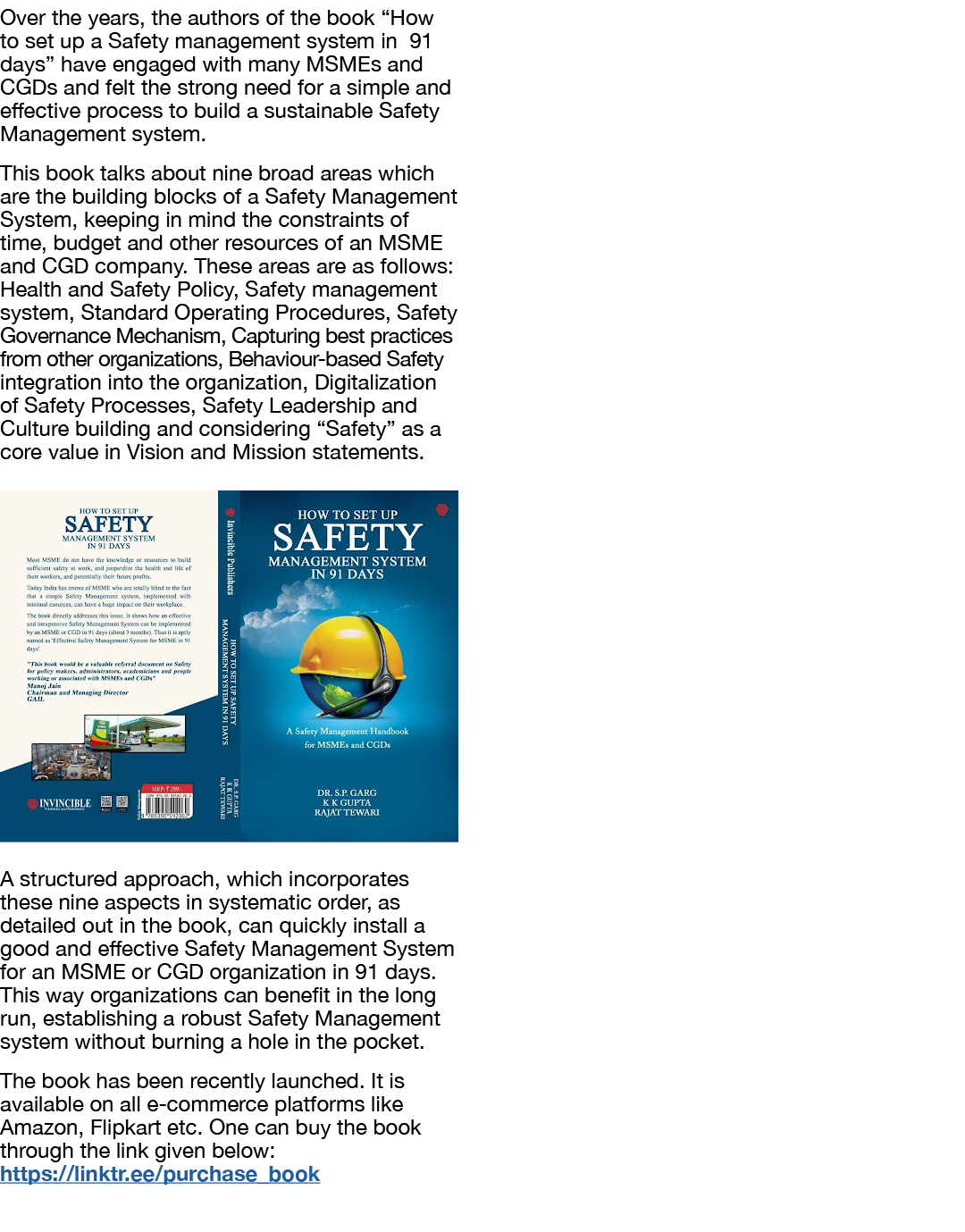 Over the years, the authors of the book  How to set up a Safety management system in 91 days  have engaged with many    