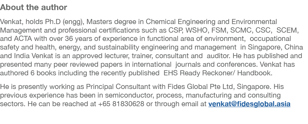 About the author Venkat, holds Ph D (engg), Masters degree in Chemical Engineering and Environmental Management and p   