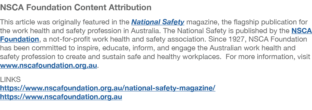 NSCA Foundation Content Attribution This article was originally featured in the National Safety magazine, the flagshi   