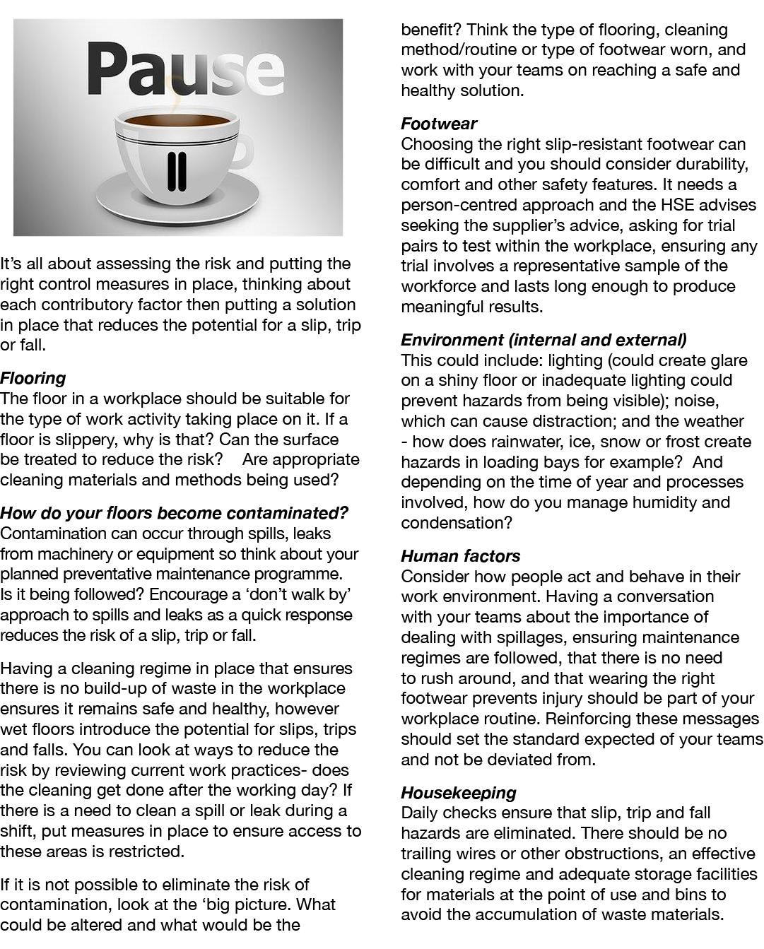  It s all about assessing the risk and putting the right control measures in place, thinking about each contributory    