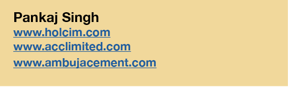 Pankaj Singh www holcim com www acclimited com www ambujacement com 